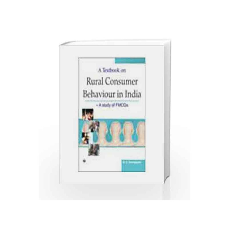 A Textbook on Rural Consumer Behaviour in India: A Study of FMCGs by A. Sarangapani Book-9788131807309