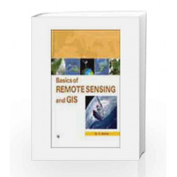 Basics of Remote Sensing and GIS by S. Kumar Book-9788131805442