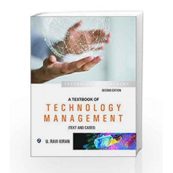 A textbook of Technology Management by U. RAVI KIRAN Book-9788131804452