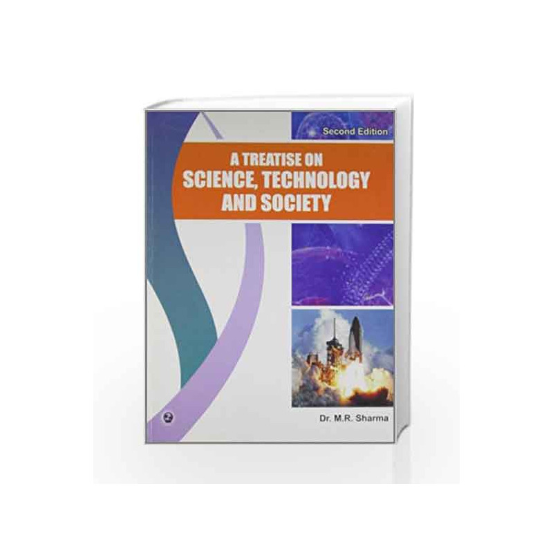 A Treatise on Science Technology and Society by M.R. Sharma Book-9789380856643