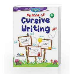 Learning World-My Book of Cursive Writing-B by Board of Editors Book-9789386035349