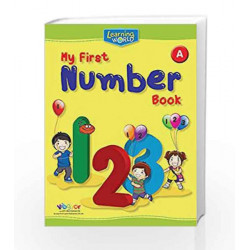 Learning World-My First Number Book-A by Board of Editors Book-9789386035394