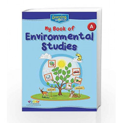 Learning World-My Book of Environmental Studies-A by Board of Editors Book-9789386035448