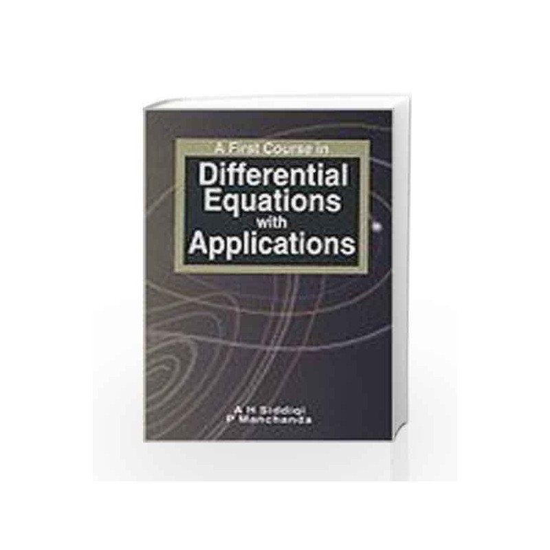A First Course in Differential Equations with Applications by Siddiqi Book-9781403930187