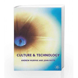 Culture and Technology by Dr Andrew Murphie Book-9780333929292