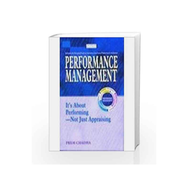 Performance Management: It's About Performing - Not Just Appraising by Prem Chadha Book-9780333937969