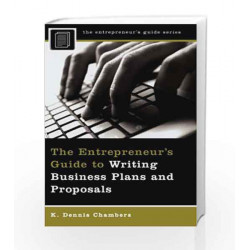 Entrepreneurs Guide to Writing Business Plans and Proposals (The Entrepreneurs Guide) by K. Dennis Chambers Book-9780275994983
