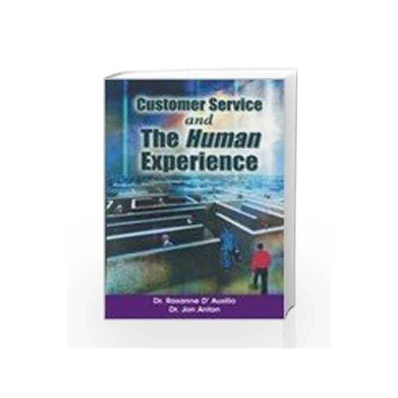 Customer Service and The Human Experience by Dr. Rosanne D' Ausilio Book-9780230634862