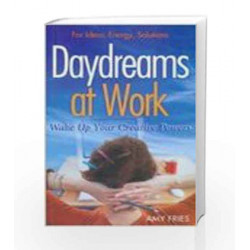 Daydreams at Work - Wake Up Your Creative Powers by Amy Fries Book-9780230639997