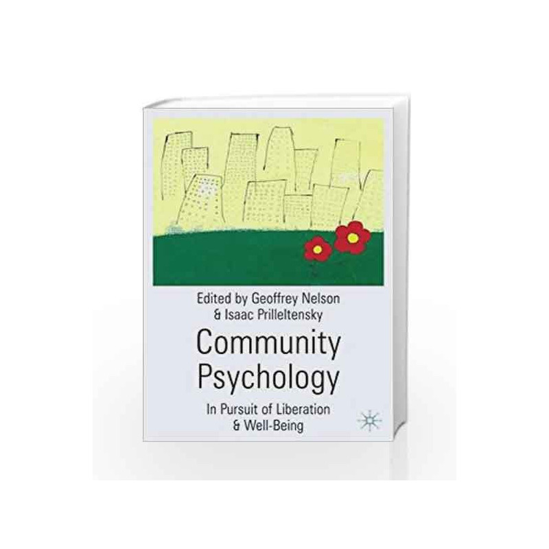 Community Psychology: In Pursuit of Liberation and Well-Being by Geoffrey Nelson Book-9780333922828