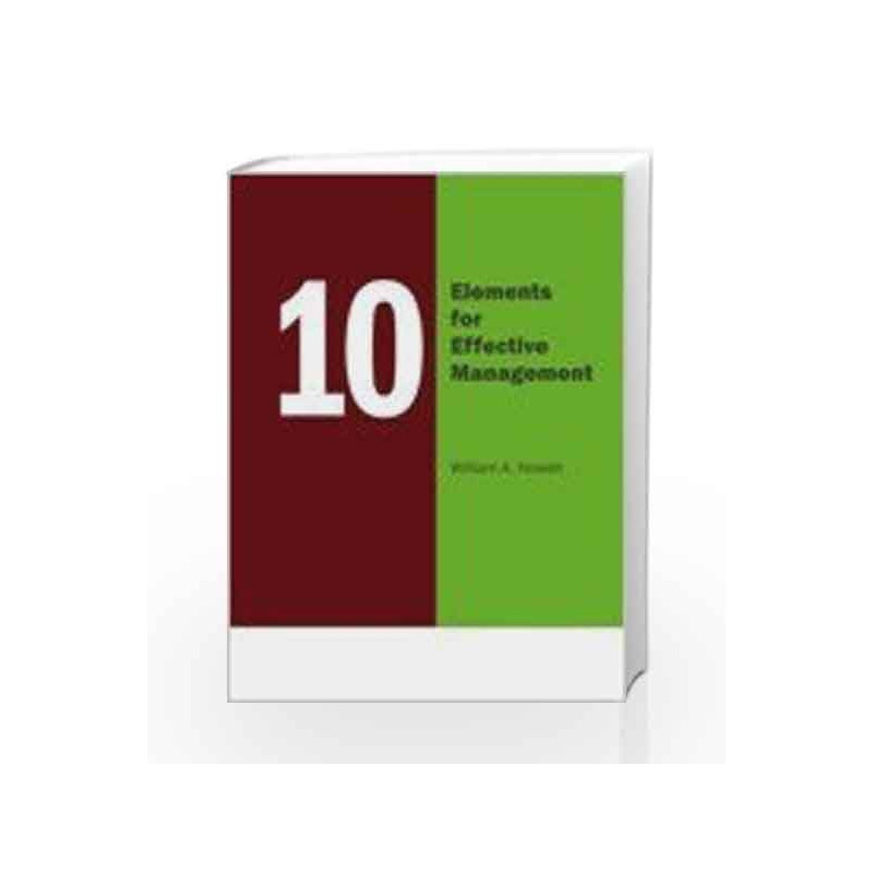 10 Elements For Effective Management by William A. Howatt Book-9780230332201