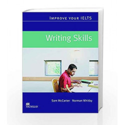 Improve Your IELTS: Writing Skills by Sam McCarter Book-9780230009448
