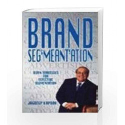 Brand Segmentation: Seven Strategies For Effective Segmentation by Jagdeep Kapoor Book-9781403928610