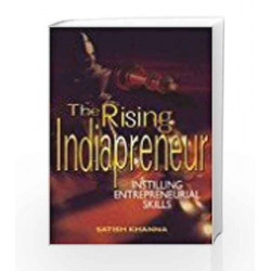 The Rising Indiapreneur: Instilling Entrepreneurial Skills by Satish Khanna Book-9781403924001