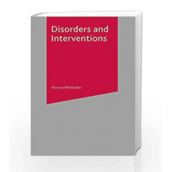 Disorders and Interventions by Norma Whittaker Book-9780333922637
