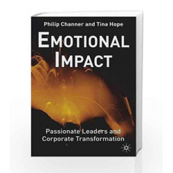 Emotional Impact: Passionate Leaders and Corporate Transformation by Philip Channer Book-9780333925478