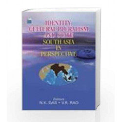Identity, Cultural Pluralism and State: South Asia in Perspective by N. K. Das Book-9780230638594