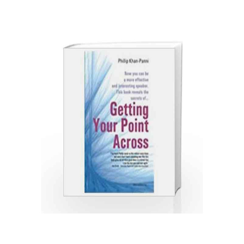 Getting Your Point Across by Phillip Khan Panni Book-9780230636217