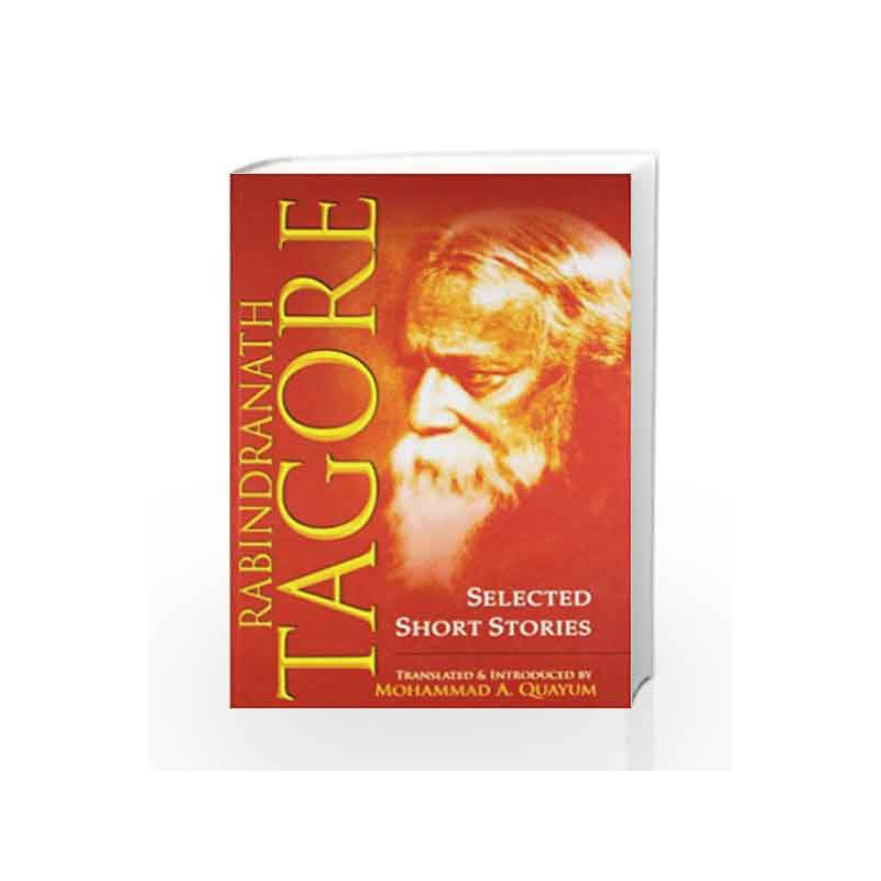 Rabindranath Tagore: Selected Short Stories by Mohammad A Quayum Book-9780230332775