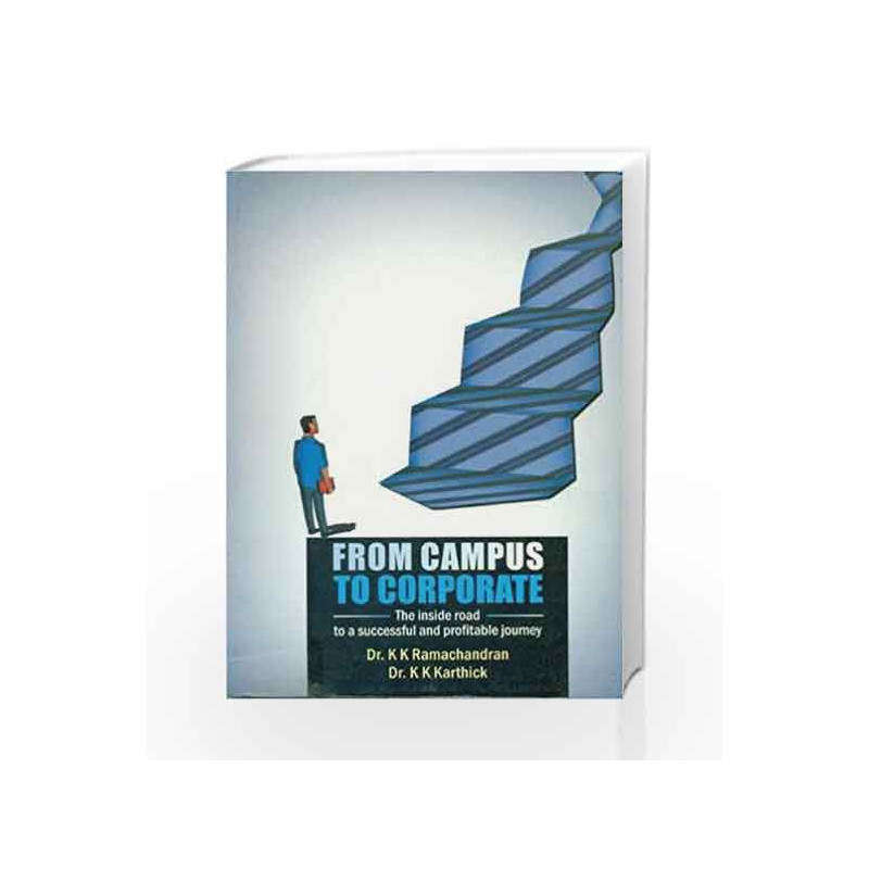 From Campus to Corporate by K.K. Ramachandran Book-9780230328822
