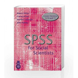 SPSS for Social Scientists by Robert Miller Book-9780333922866