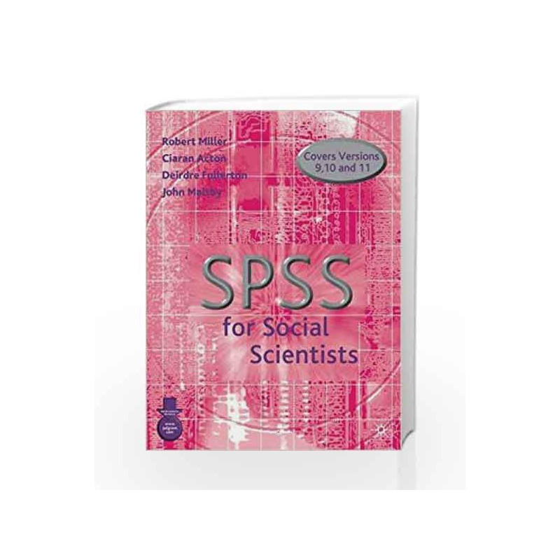 SPSS for Social Scientists by Robert Miller Book-9780333922866