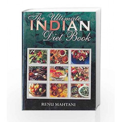The Ultimate Indian Diet Book by Renu Mahtani Book-9781403924919