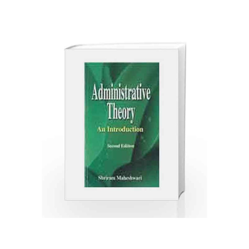 Administrative Theory by Maheshwari Book-9781403910035