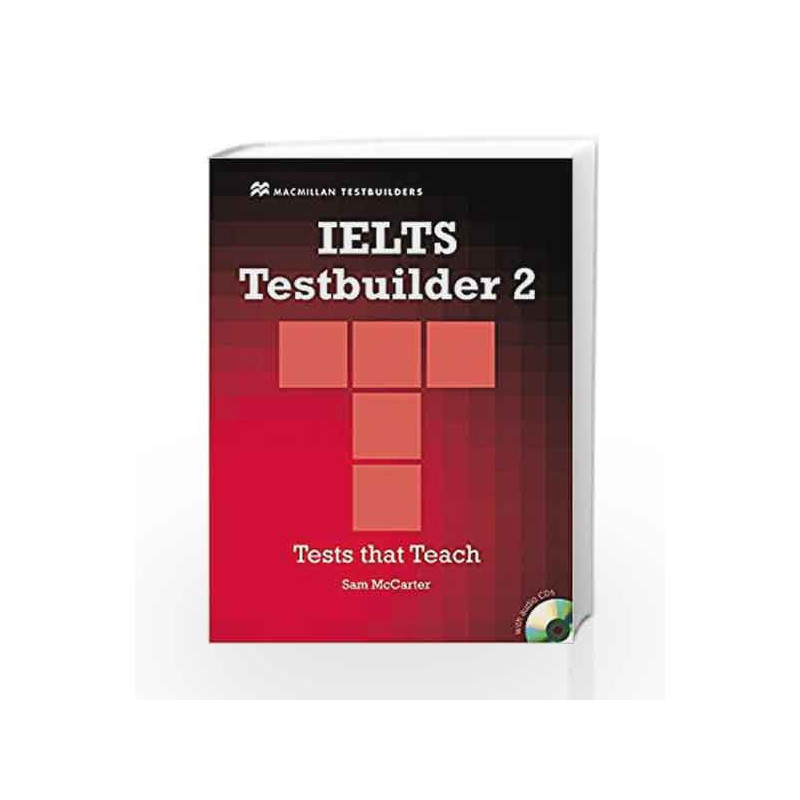 IELTS Testbuilder 2 (With CD's) (MacMillan Testbuilders) by Sam McCarter Book-9780230028852