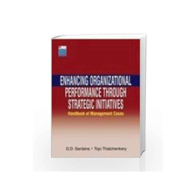 Enhancing Organisational Performance Through Strategic Initiatives by G D Sardana Book-9780230328235