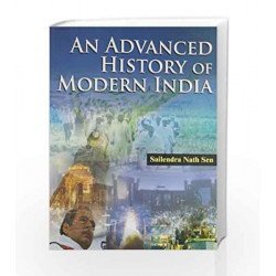 An Advanced History of Modern India by Sailendra Nath Sen Book-9780230328853