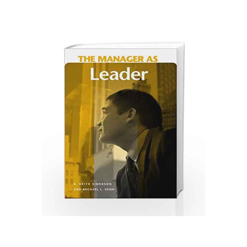 The Manager As Leader by B. Keith Simerson Book-9780275990107