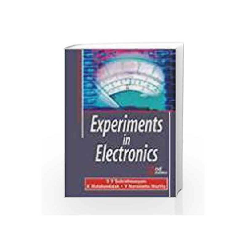 Experiments in Electronics by S.V. Subrahmanyam Book-9780230330719