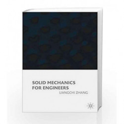Solid Mechanics by Liangchi Zhang Book-9780333920985