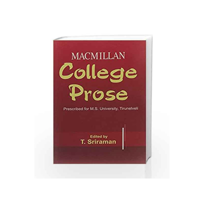 T. SRIRAMAN_MACMILLAN COLLEGE PROSE by Sri Raman Book-9789350592489