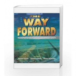 The Way Forward: Transportation Planning and Road Safety by Geetam Tiwari Book-9781403925022