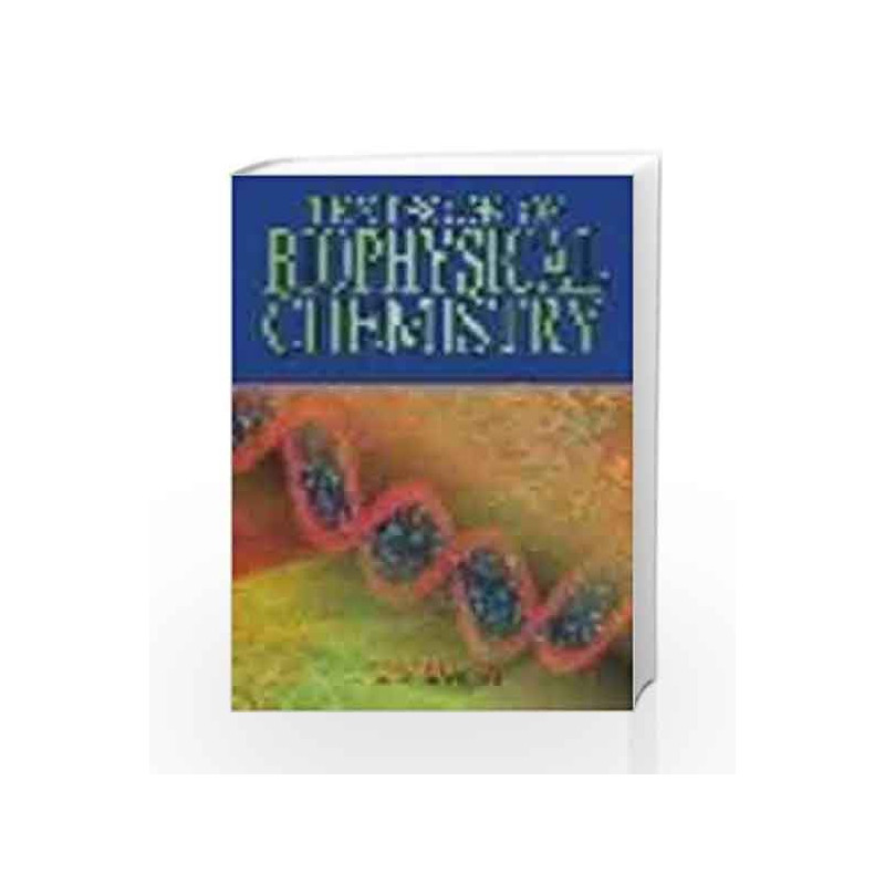 Textbook of Biophysical Chemistry by Dash Book-9781403929433
