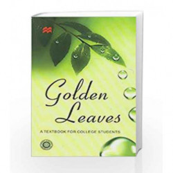 GOLDEN LEAVES : TEXTBOOK FOR COLLEGE STUDENTS 2/E PB. by Editorial Board Book-9780230322516