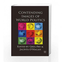 Contending Images of World Politics by Greg Fry Book-9780333913765