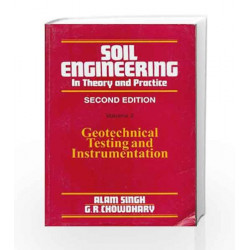 Soil Engineering: In Theory and Practice Vol. 2: Geotechnical Testing and Instrumentation (In 3 Vols.): 0