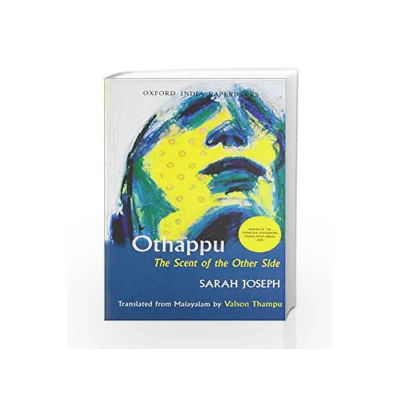 Othappu: The Scent of the Other Side: The Scent of the Other Side Translated From Malayalam By Valson Thampu