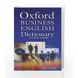 Oxford Business English Dictionary for learners of English: Oxford Business English Dictionary With CD ROM