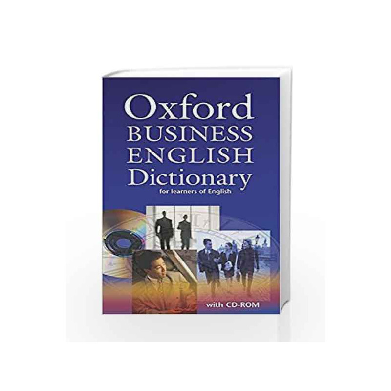 Oxford Business English Dictionary for learners of English: Oxford Business English Dictionary With CD ROM