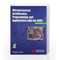 Microprocessor Architecture, Programming, and Applications with the 8085 5/e by Ramesh Gaonkar Book-9788187972099