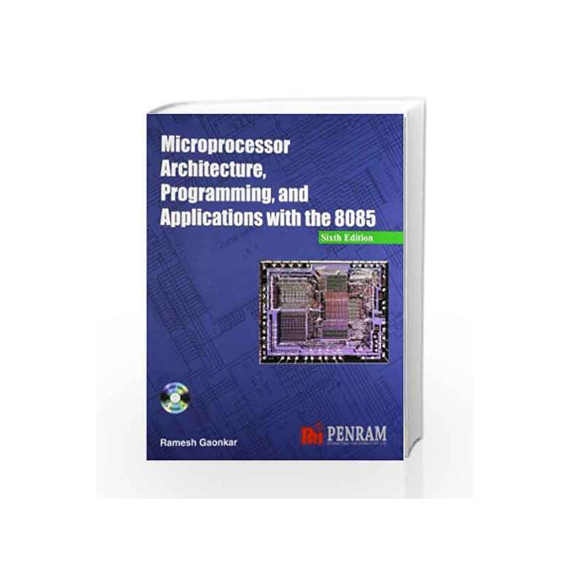 Microprocessor Architecture, Programming, and Applications with the 8085 5/e by Ramesh Gaonkar Book-9788187972099