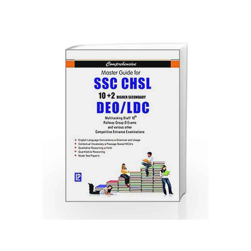Comprehensive Master Guide for SSC CHSL, 10+2 Higher Secondary, DEO/LDC, Multitasking Staff 10th, Railway Group-D