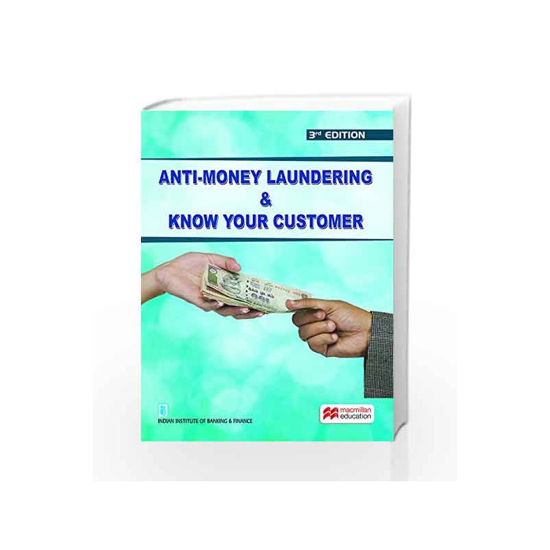 Anti-Money Laundering & Know Your Customer by IIBF (Indian Institute of Banking and Finance) Book-9780230331969
