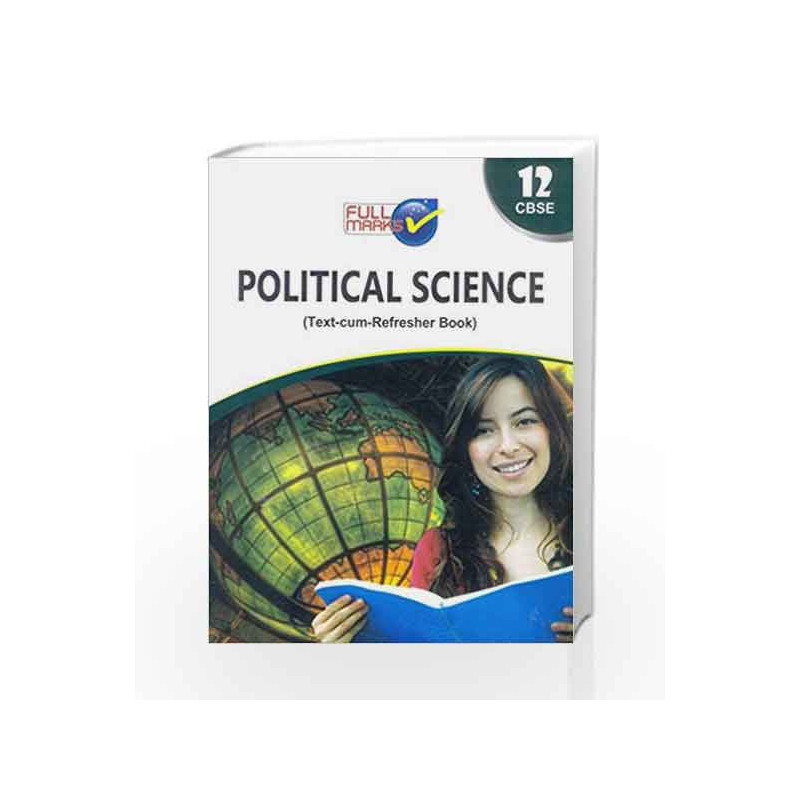 Political Science - Class 12 by Full Marks Book-9789351550457