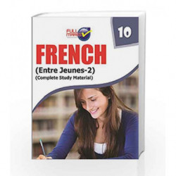 French (Entre Jeunes - 2) Class 10 by Full Marks Book-9789351551164