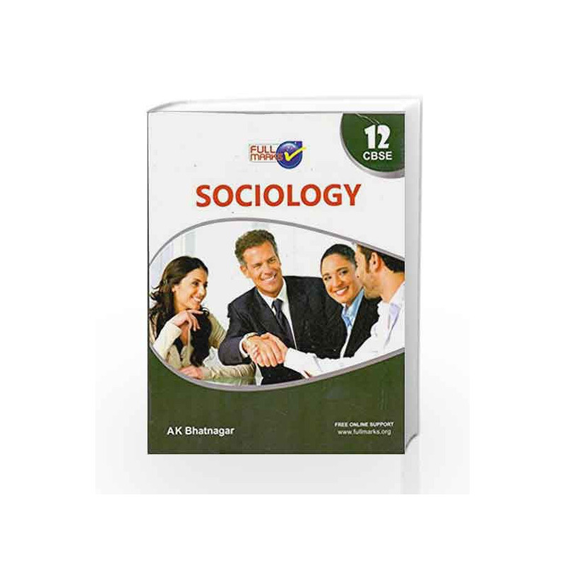Sociology Class 12 by A.K. Bhatnagar Book-9789351550433